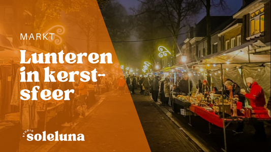 Studio Soleluna op de Kerstmarkt Lunteren! 🎄